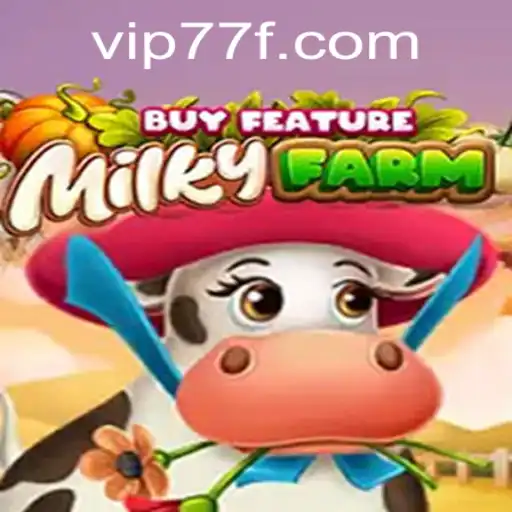 Exploring the Enchanting World of MilkyFarmBuyFeature: An In-Depth Look
